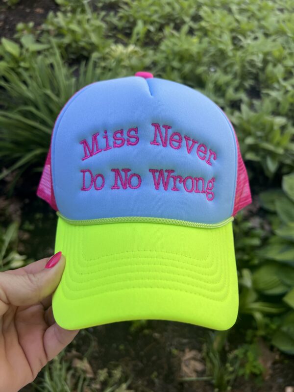 Miss Never Do No Wrong
