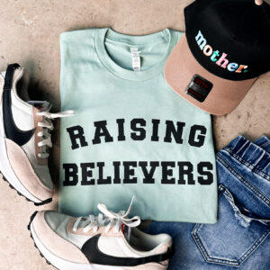 Raising Believers