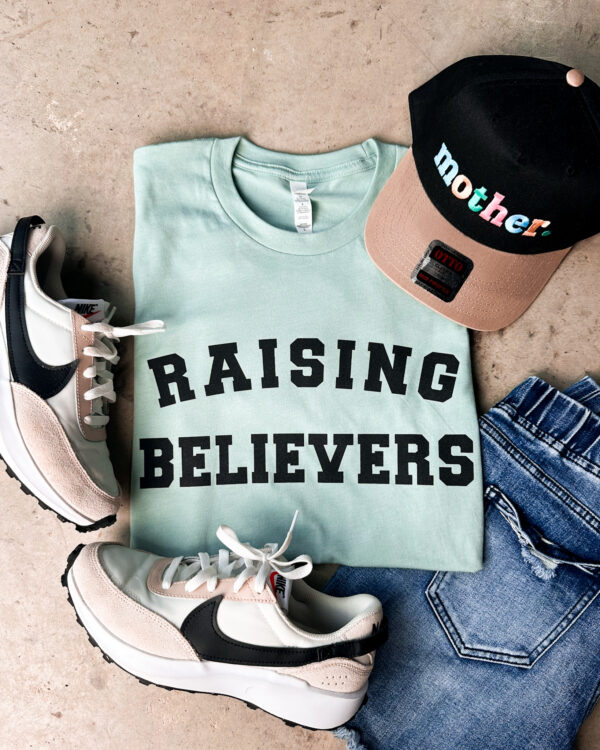 Raising Believers