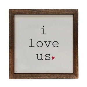 I Love Us Sign
