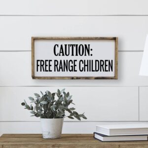 Caution Free Range Children Sign